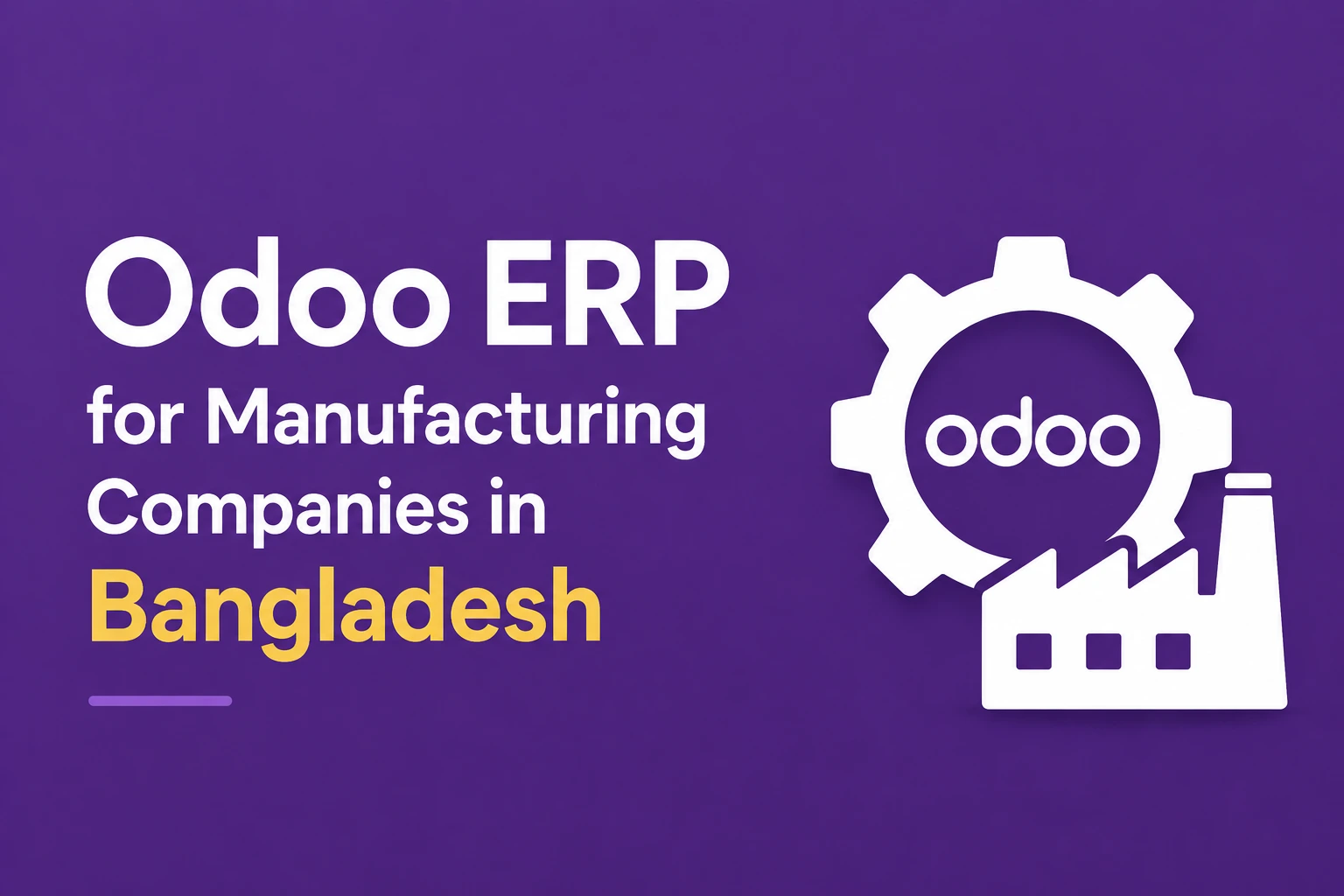 Odoo ERP for Manufacturing Companies in Bangladesh