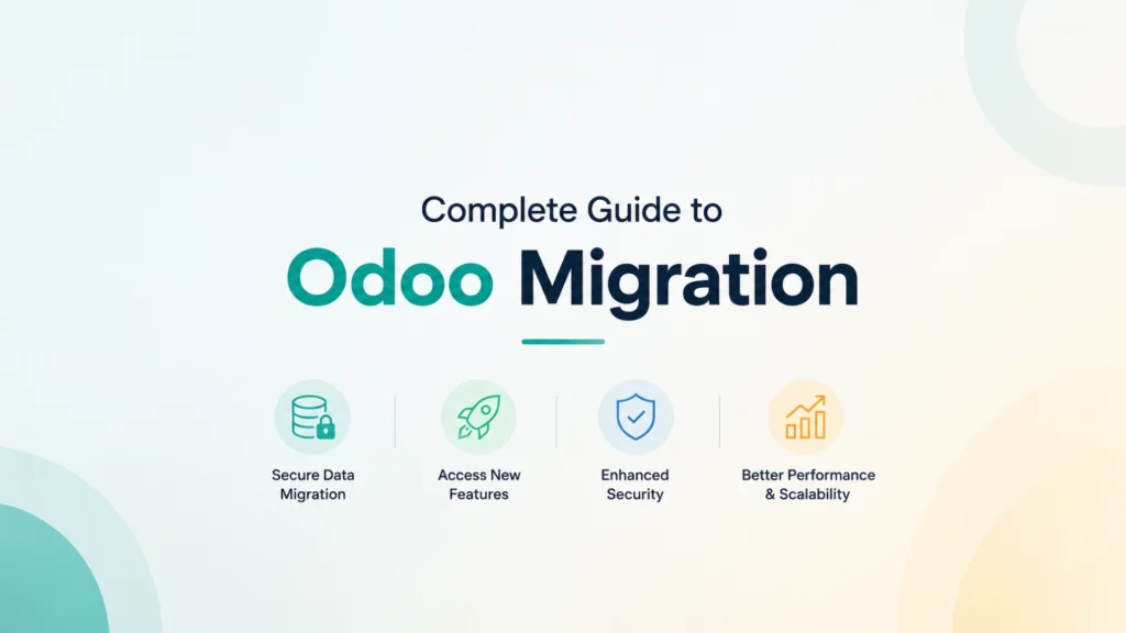 A Complete Guide to Odoo Migration