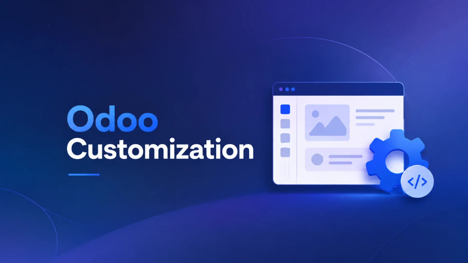 Odoo Customization: How to Adapt ERP to Your Business Needs